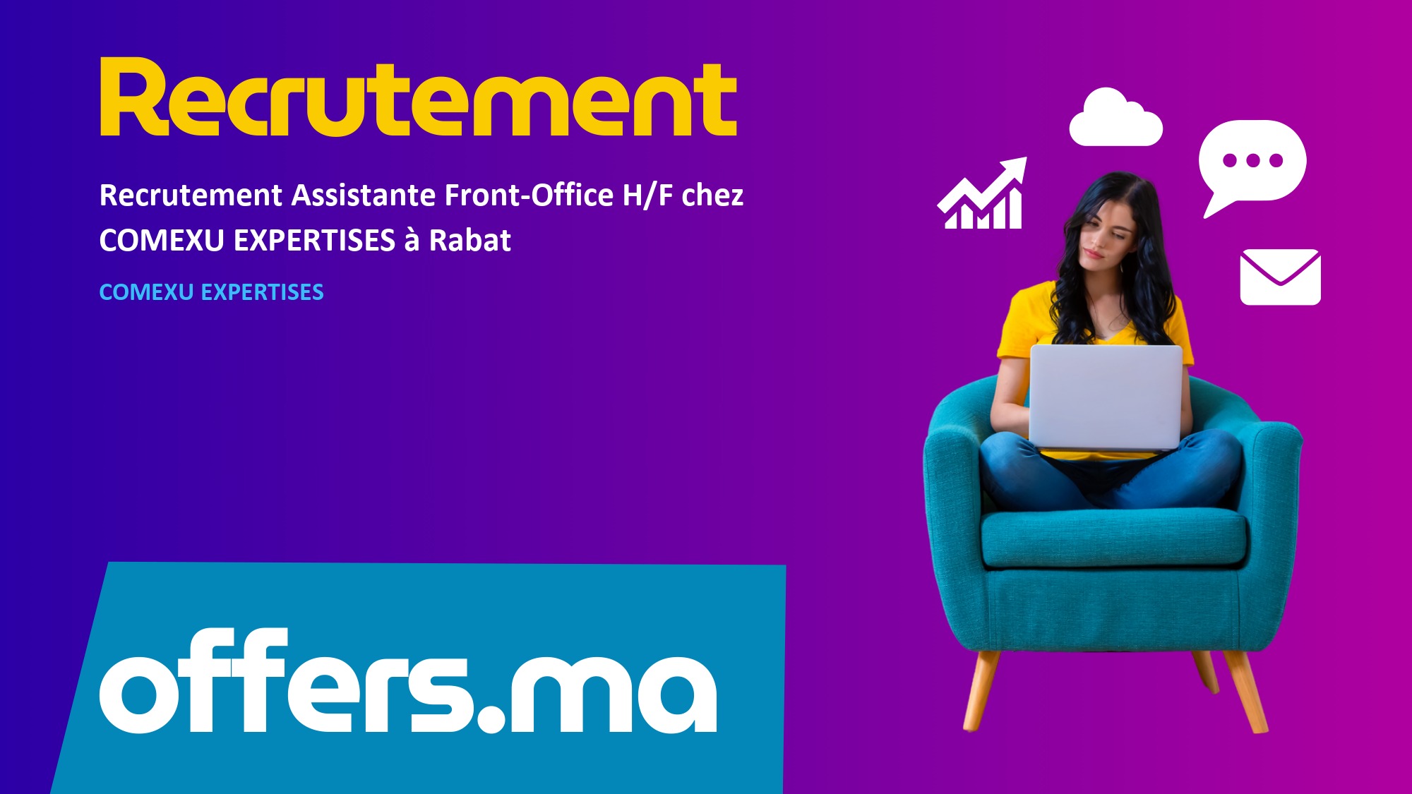 Recrutement Assistante Front-Office à Rabat – COMEXU – Offers.ma