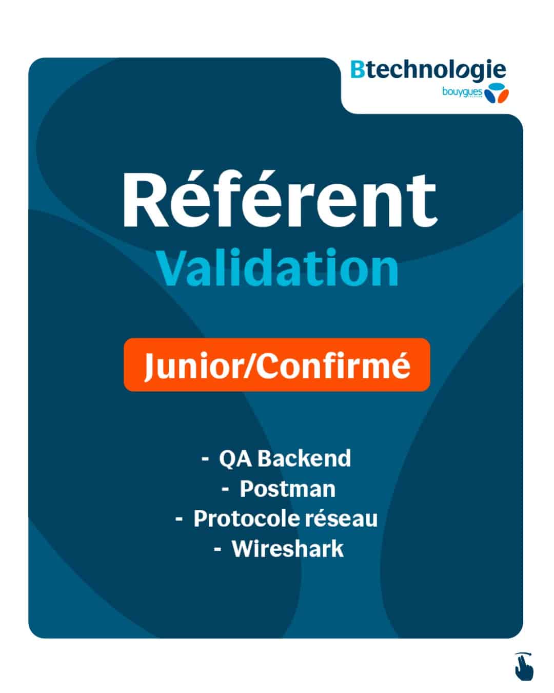 BTechnologie recrute Référent Validation